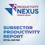 Subsector Productivity Report - Retail and F&B
